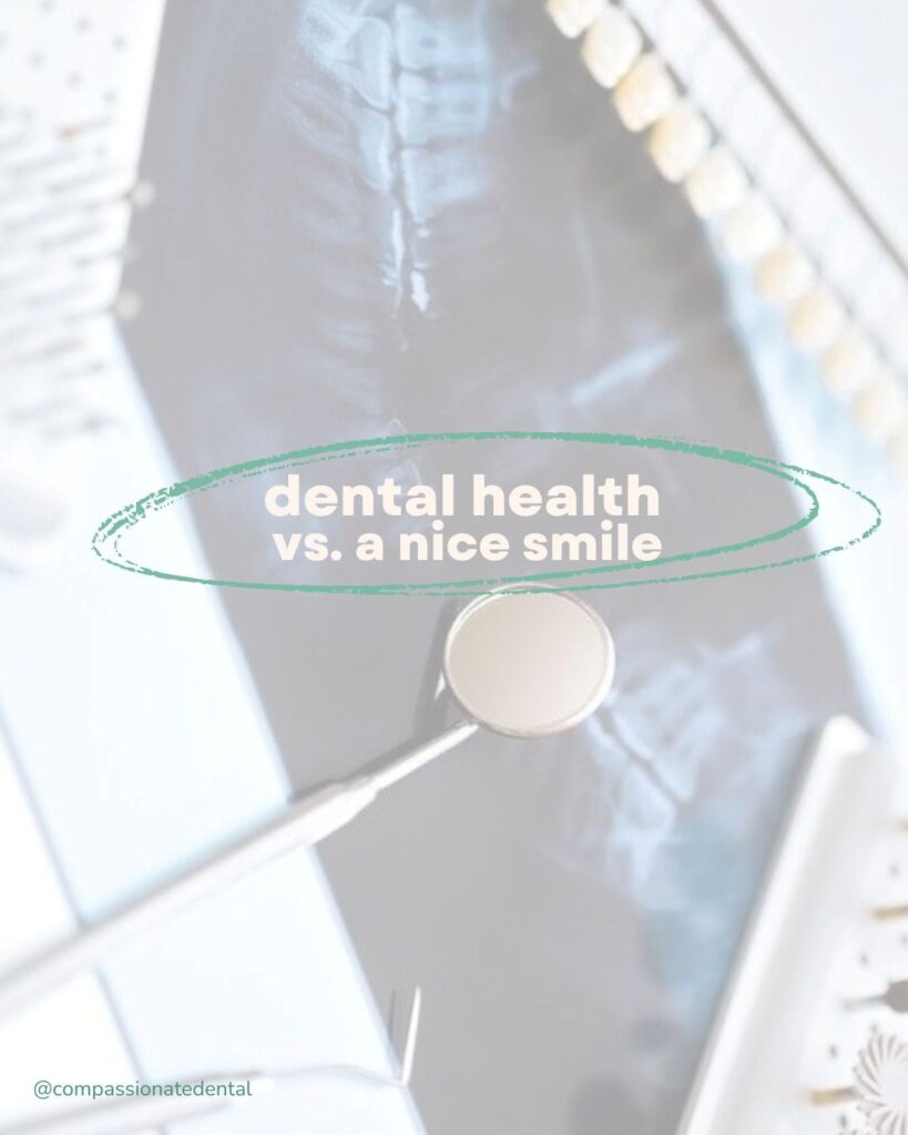 dental health vs. a nice smile