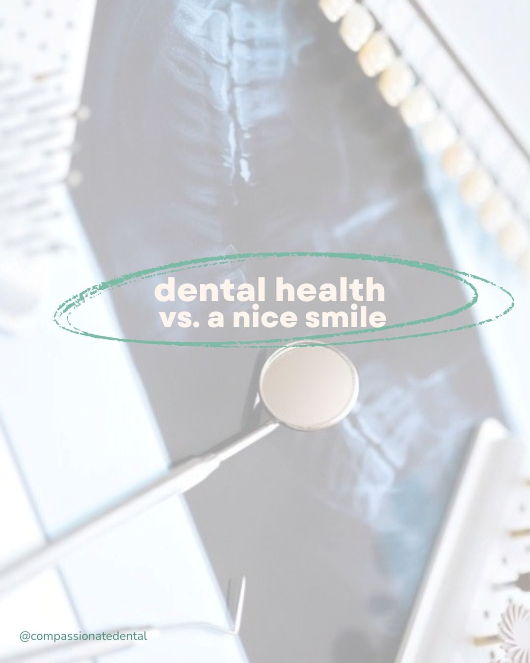dental health vs. a nice smile